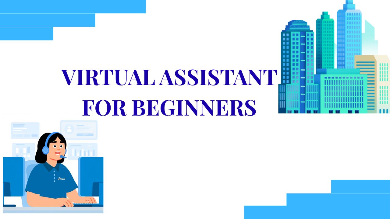 💻 VIRTUAL ASSISTANT FOR BEGINNERS